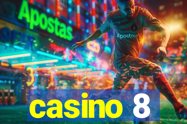 casino 8