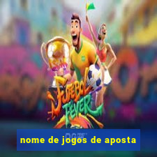 nome de jogos de aposta