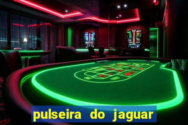 pulseira do jaguar vale do amanhecer