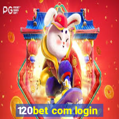 120bet com login