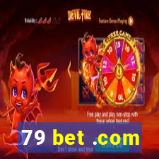 79 bet .com