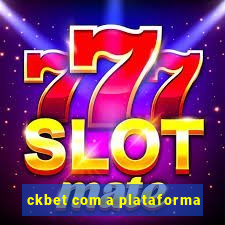 ckbet com a plataforma