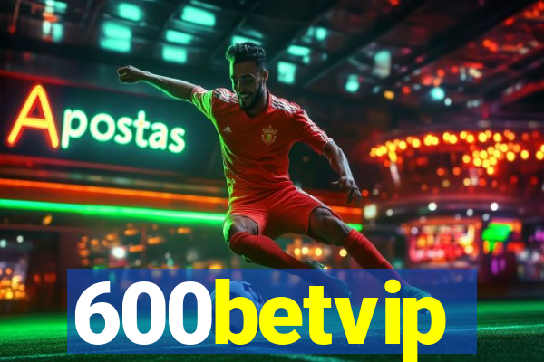 600betvip