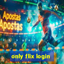 only flix login