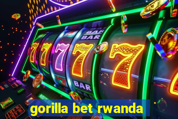 gorilla bet rwanda