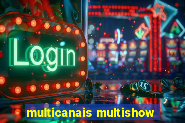 multicanais multishow