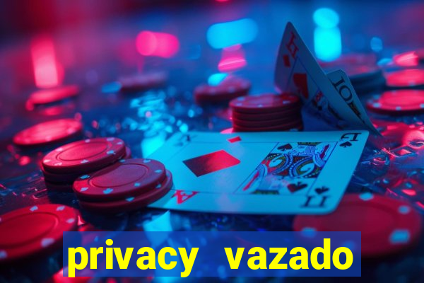 privacy vazado belle belinha