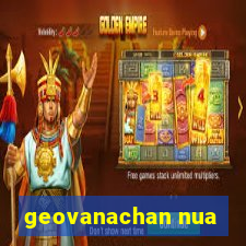 geovanachan nua