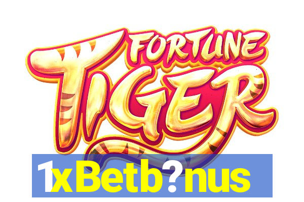 1xBetb?nus