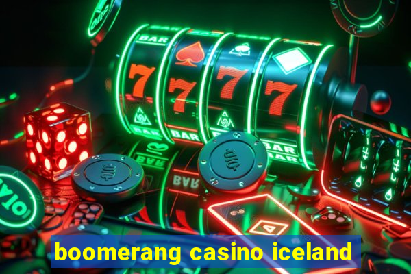 boomerang casino iceland