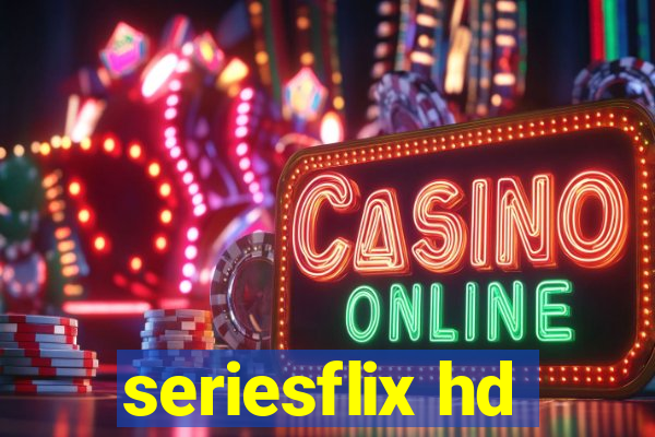 seriesflix hd