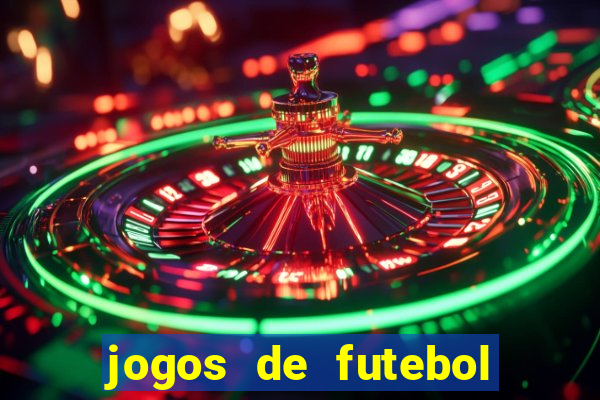 jogos de futebol com dinheiro infinito