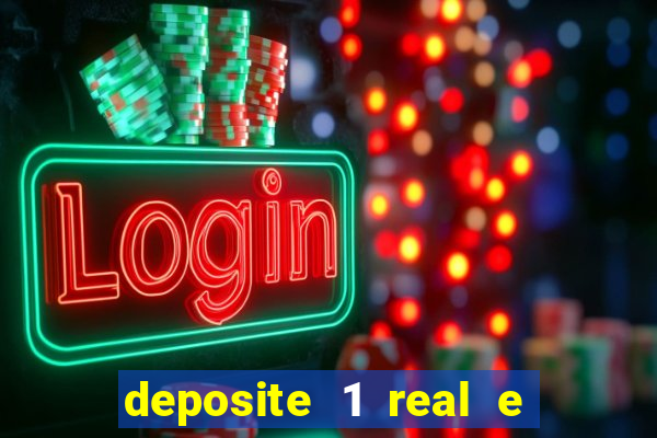 deposite 1 real e ganhe 20