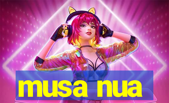 musa nua