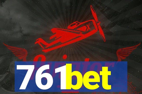 761bet