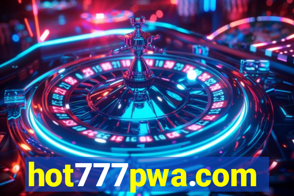 hot777pwa.com