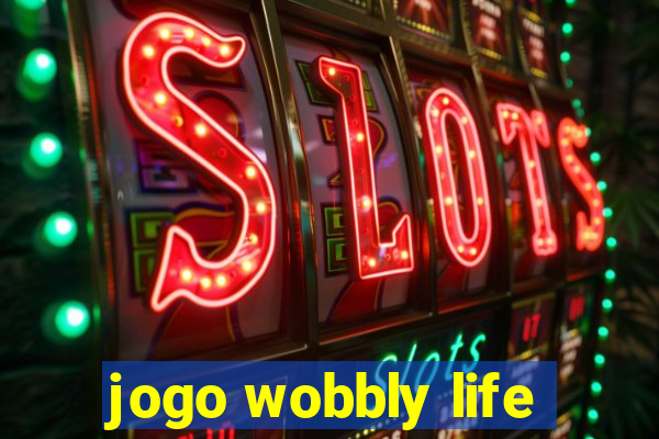 jogo wobbly life