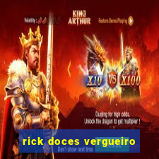 rick doces vergueiro