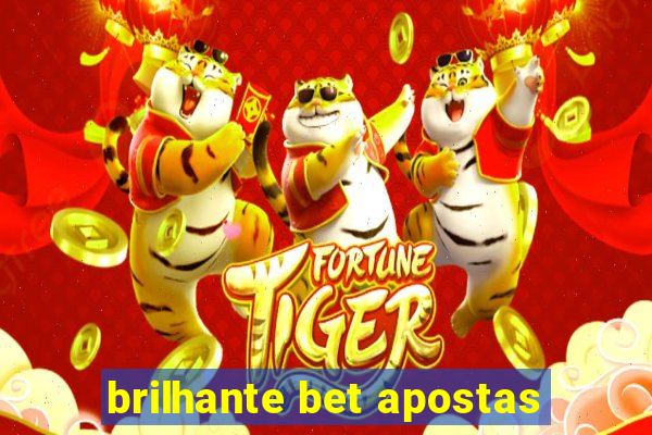 brilhante bet apostas