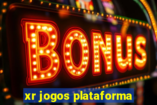 xr jogos plataforma