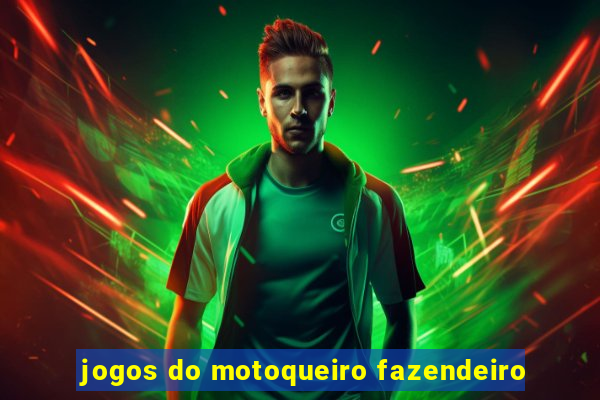 jogos do motoqueiro fazendeiro