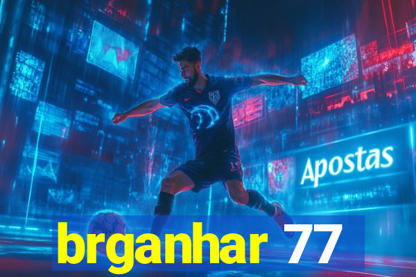 brganhar 77