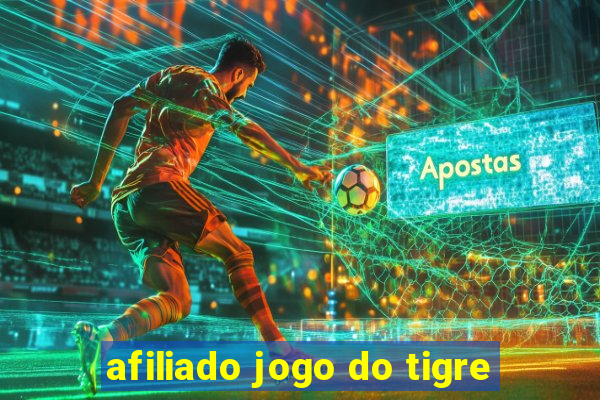 afiliado jogo do tigre