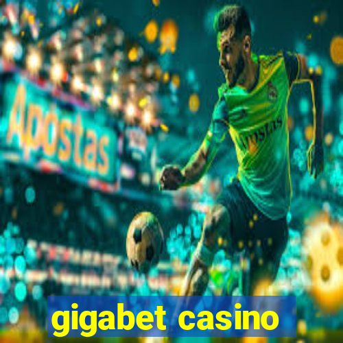 gigabet casino