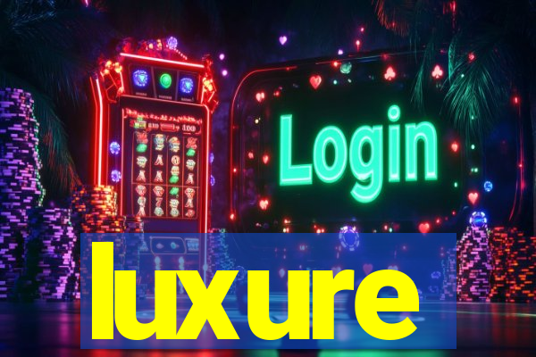 luxure