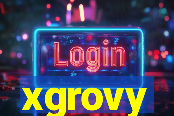 xgrovy