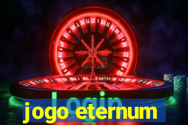 jogo eternum