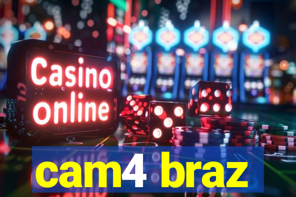 cam4 braz