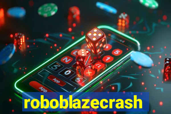 roboblazecrash