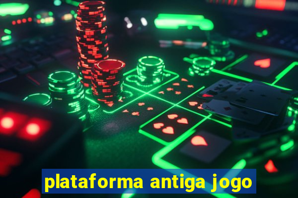 plataforma antiga jogo