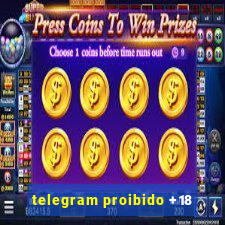 telegram proibido +18