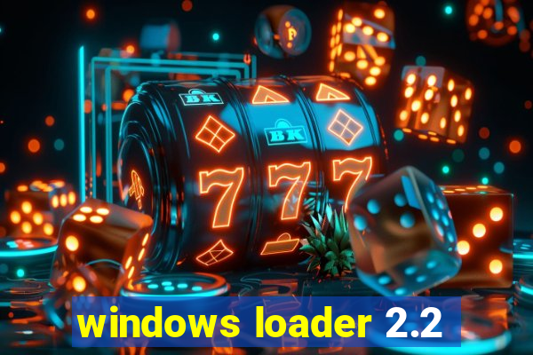 windows loader 2.2