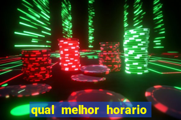 qual melhor horario para jogar pixbet