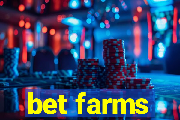 bet farms