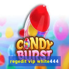 regedit vip white444