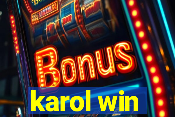 karol win