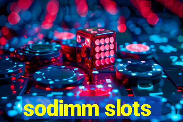 sodimm slots