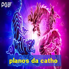 planos da catho