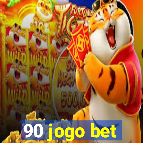 90 jogo bet