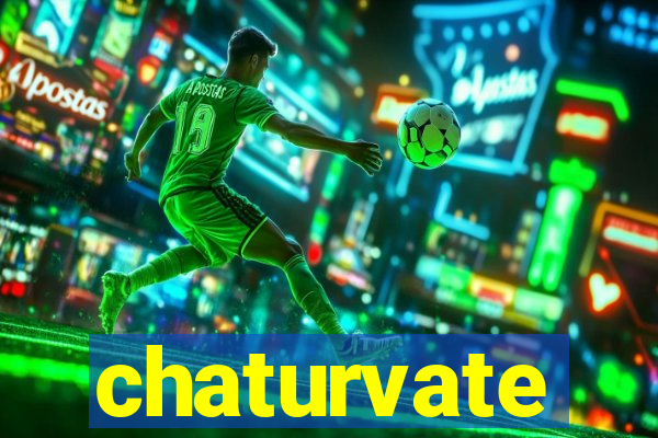 chaturvate