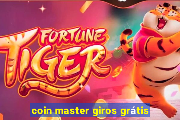 coin master giros grátis