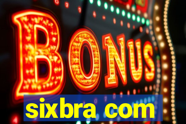 sixbra com