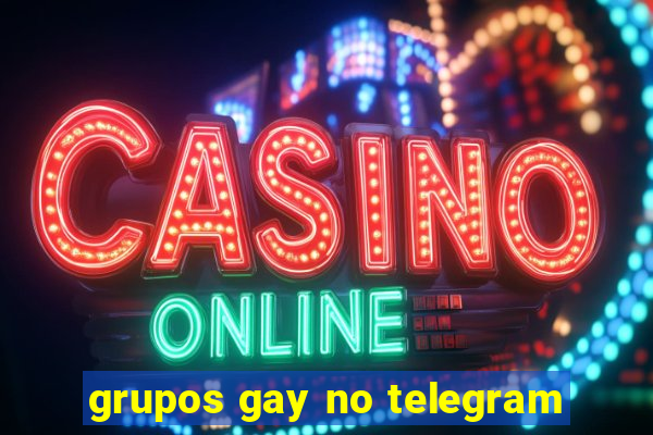 grupos gay no telegram