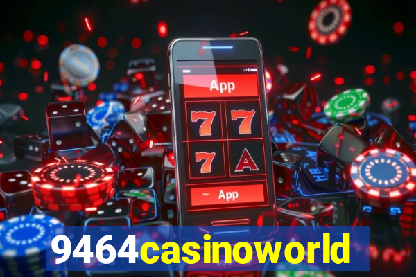 9464casinoworld