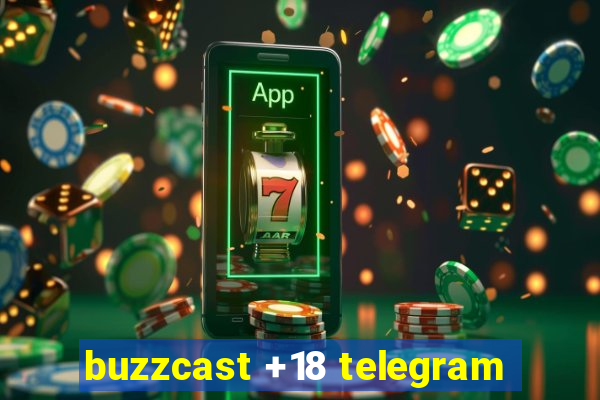 buzzcast +18 telegram