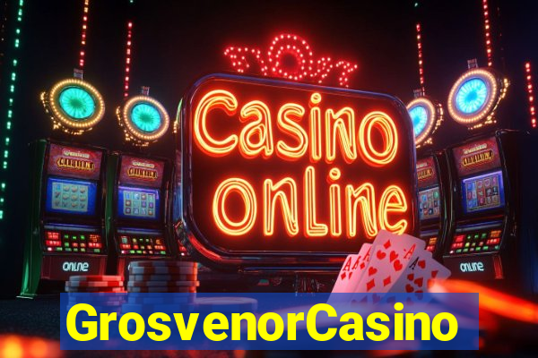 GrosvenorCasino